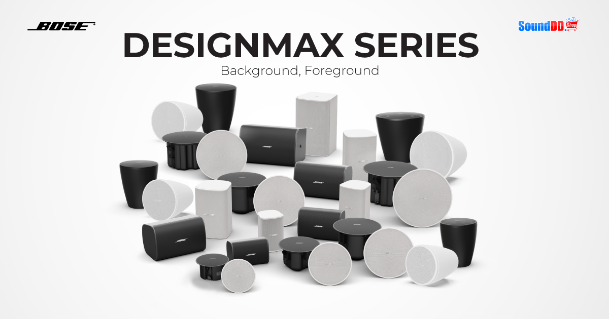 ลำโพง BOSE DESIGN MAX