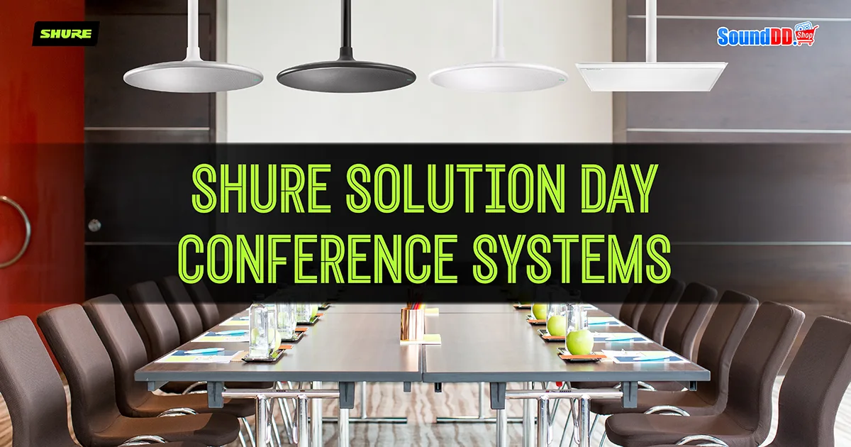 SHURE SOLUTION DAY CONFERENCE SYSTEMS @MAHAJAK