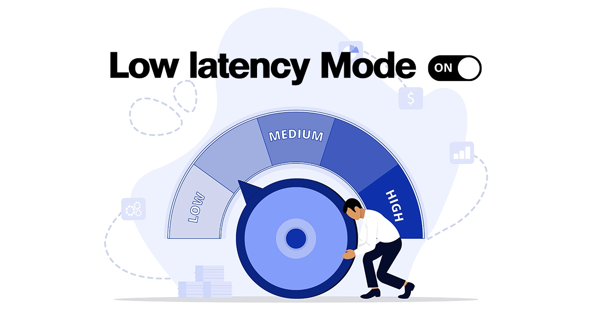 Low latency Mode คืออะไร ?