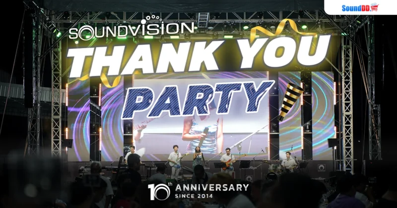ภาพบรรยากาศงาน SOUNDVISION Thank You party & 10th Anniversary